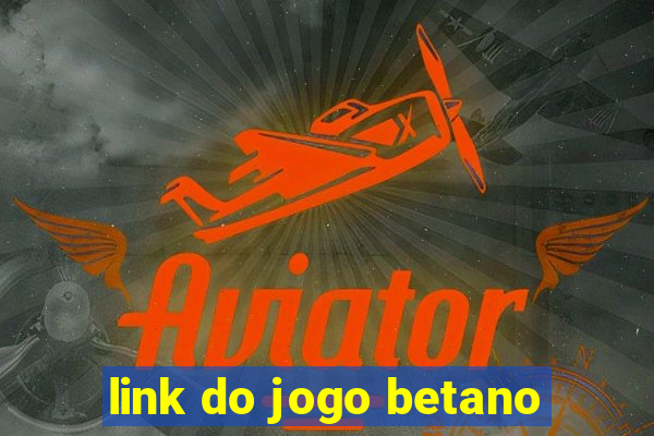 link do jogo betano